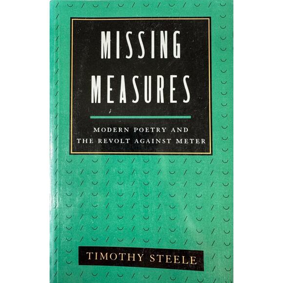 Missing Measures by Timothy Steele (Paperback) - Picture 1 of 6